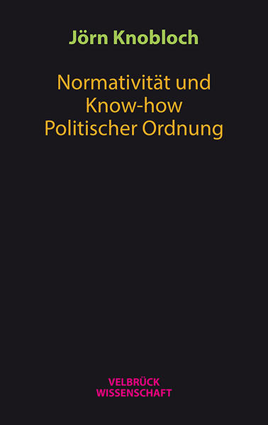 Normativität und Know-how Politischer Ordnung | Bundesamt für magische Wesen