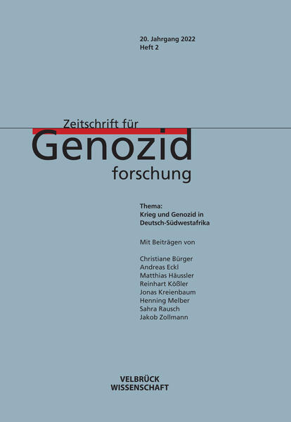 Zeitschrift für Genozidforschung. 20. Jg. 2022, Heft 2 | Andreas Eckl, Matthias Häussler