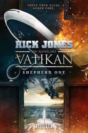 SHEPHERD ONE (Die Ritter des Vatikan 2) | Rick Jones