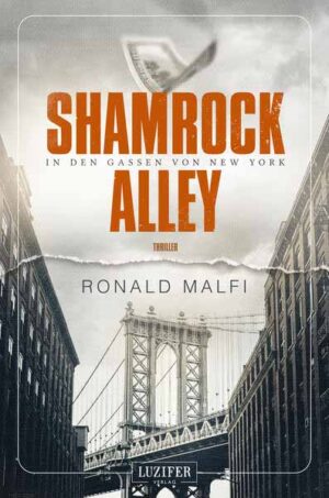 SHAMROCK ALLEY - In den Gassen von New York | Ronald Malfi