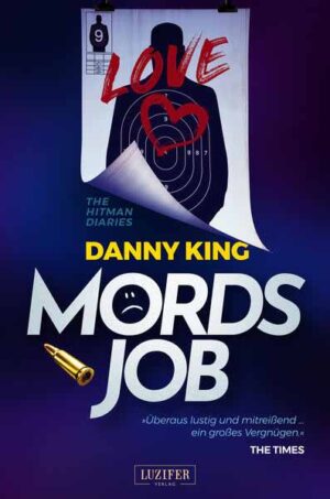 Mordsjob - The Hitman Diaries | Danny King