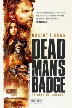DEAD MAN’S BADGE - STERBEN IN LANSDALE | Robert E. Dunn