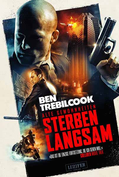 ALTE GEWOHNHEITEN STERBEN LANGSAM Actionthriller | Ben Trebilcook