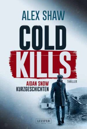 COLD KILLS | Alex Shaw