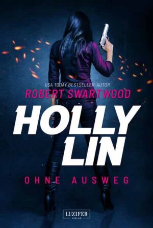 OHNE AUSWEG (Holly Lin) | Robert Swartwood
