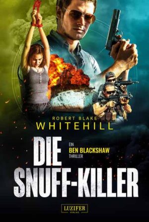 DIE SNUFF-KILLER | Robert Blake Whitehill