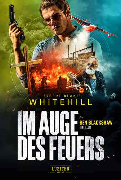 IM AUGE DES FEUERS | Robert Blake Whitehill