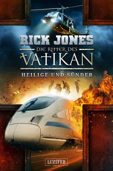 HEILIGE UND SÜNDER (Die Ritter des Vatikan 11) | Rick Jones