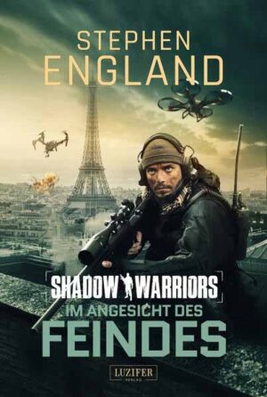 IM ANGESICHT DES FEINDES (Shadow Warriors 4) | Stephen England
