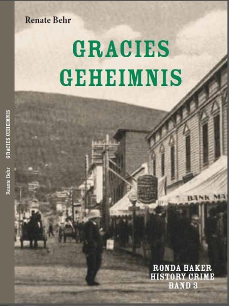 Ronda Baker History Crime Band 3 Gracies Geheimnis | Renate Behr