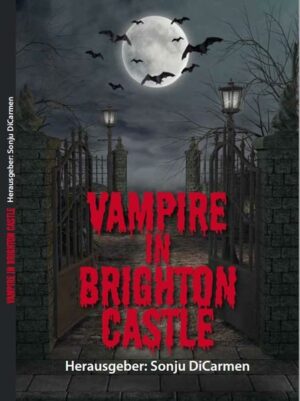 Vampire in Brighton Castle Eine mörderische Anthologie | Bundesamt für magische Wesen