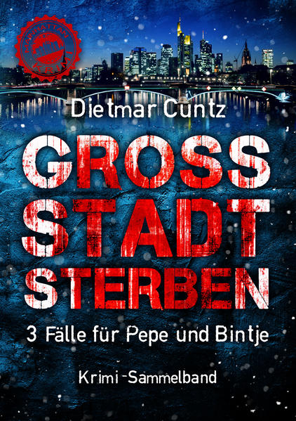 GROSSSTADTSTERBEN 3 Fälle für Pepe und Bintje | Dietmar Cuntz