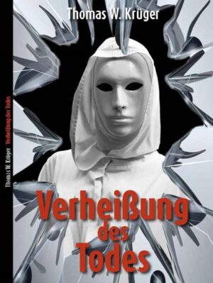 Verheißung des Todes Julia Mystery Crime meets Katrin Jäger History Crime | Thomas W. Krüger