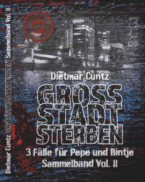 GROSSSTADTSTERBEN Volume 2 | Dietmar Cuntz