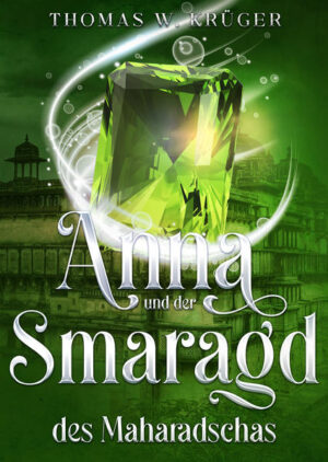 Anna und der Smaragd des Maharadschas | Bundesamt für magische Wesen