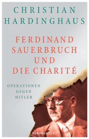 Ferdinand Sauerbruch und die Charité | Bundesamt für magische Wesen