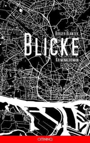 Blicke | Birger Blantek