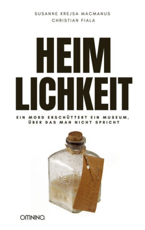 Heimlichkeit Ein Mord erschüttert ein Museum, über das man nicht spricht | Susanne Krejsa MacManus