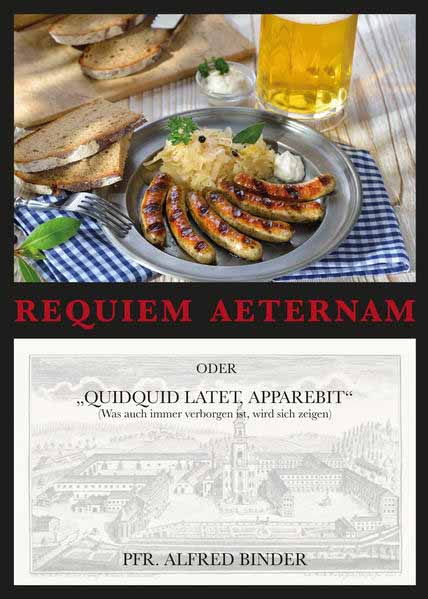 Requiem aeternam (Ewige Ruhe) oder "Quidquid latet, appearebit" (Was auch immer verborgen ist, wird sich zeigen) | Alfred Binder