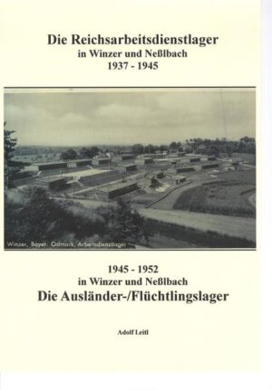 Die Reichsarbeitsdienstlager in Winzer und Neßlbach von 1937 - 1945 | Bundesamt für magische Wesen
