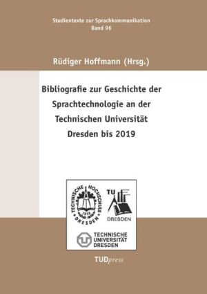 Bibliografie zur Geschichte der Sprachtechnologie an der Technischen Universität Dresden bis 2019 | Bundesamt für magische Wesen