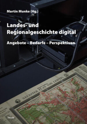 Landes- und Regionalgeschichte digital | Martin Munke