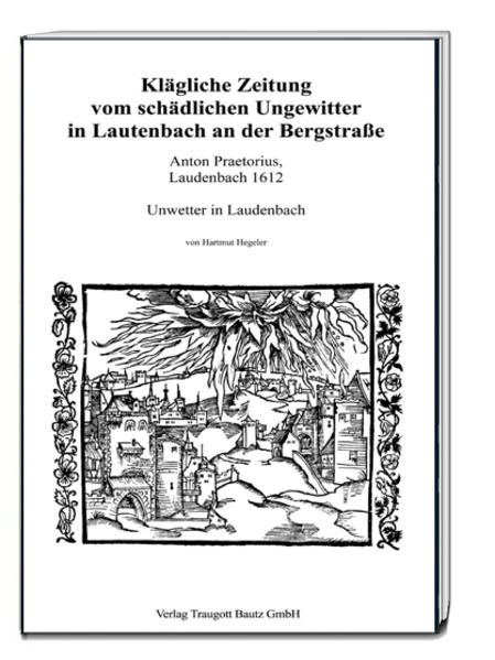 Klägliche Zeitung vom schädlichen Ungewitter in Lautenbach an der Bergstraße | Bundesamt für magische Wesen