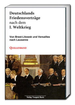 Deutschlands Friedensverträge nach dem I. Weltkrieg | Bundesamt für magische Wesen