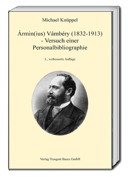 Ármin(ius) Vámbéry (1832-1913) | Bundesamt für magische Wesen