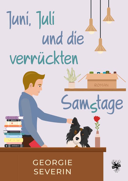 Juni, Juli und die verrückten Samstage | Georgie Severin