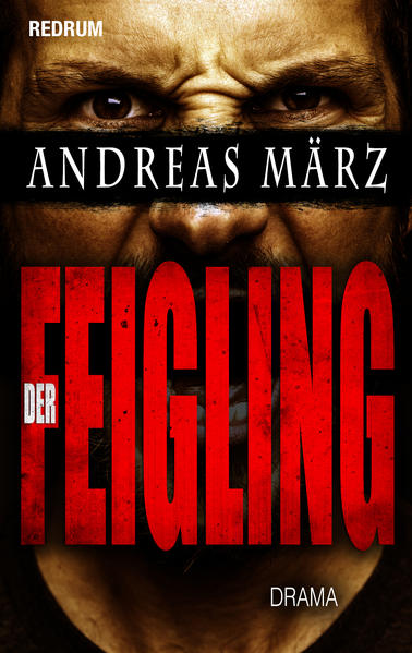 Der Feigling | Andreas März