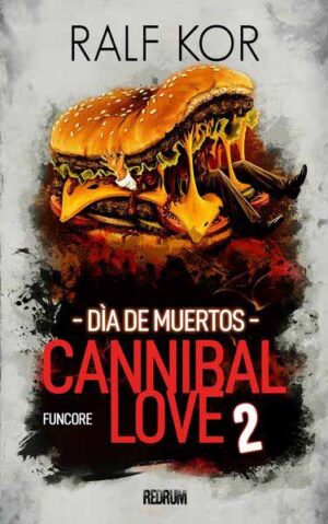 Cannibal Love 2 | Ralf Kor
