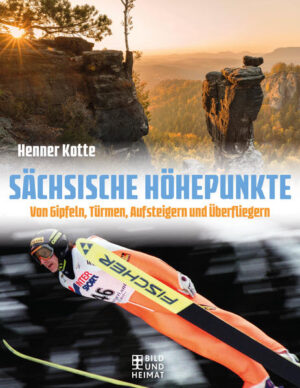 Sächsische Höhepunkte | Henner Kotte