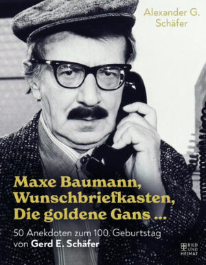 Maxe Baumann, Wunschbriefkasten, Die goldene Gans … | Alexander G. Schäfer