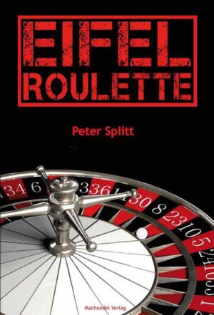 Eifel-Roulette | Peter Splitt