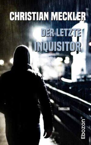 Der letzte Inquisitor | Christian Meckler