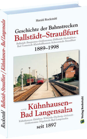 Geschichte der Bahnstrecke BallstädtStraußfurt 18891998 | Bundesamt für magische Wesen