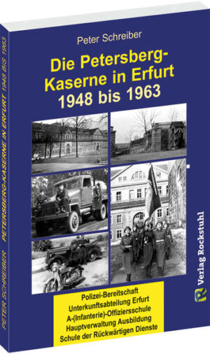 Die PETERSBERG-KASERNE in Erfurt 1948-1963 | Bundesamt für magische Wesen