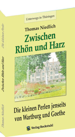 Unterwegs  Zwischen RHÖN und HARZ - Die kleinen Perlen jenseits von Wartburg und Goethe | Bundesamt für magische Wesen