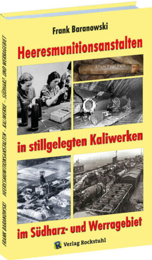 Heeresmunitionsanstalten in stillgelegten Kaliwerken im Südharz- und Werragebiet | Bundesamt für magische Wesen