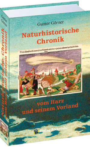 Naturhistorische Chronik vom HARZ und seinem Vorland | Bundesamt für magische Wesen