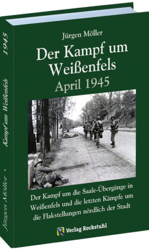 Der Kampf um Weißenfels April 1945 | Bundesamt für magische Wesen
