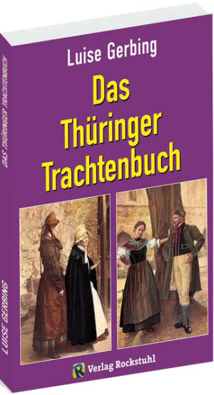 Das Thüringer Trachtenbuch | Bundesamt für magische Wesen