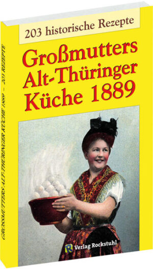 Großmutters Alt-Thüringer Küche 1889 | Bundesamt für magische Wesen