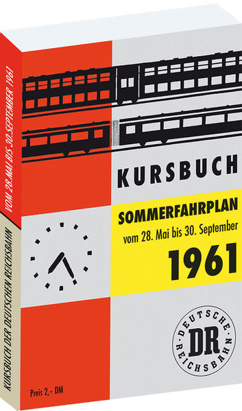 Kursbuch der Deutschen Reichsbahn - Sommerfahrplan 1961 | Harald Rockstuhl