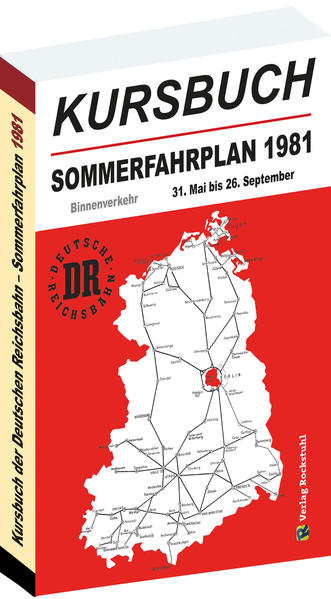 Kursbuch der Deutschen Reichsbahn - Sommerfahrplan 1981 | Harald Rockstuhl