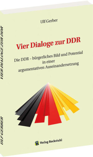 Vier Dialoge zur DDR | Gerber Ulf