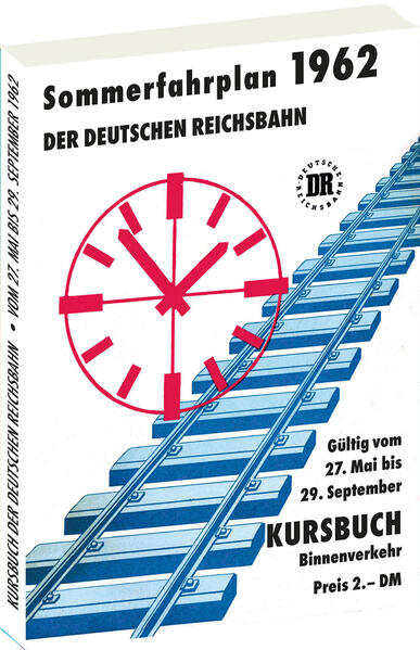 Kursbuch der Deutschen Reichsbahn - Sommerfahrplan 1962 | Harald Rockstuhl