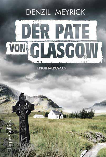 Der Pate von Glasgow | Denzil Meyrick