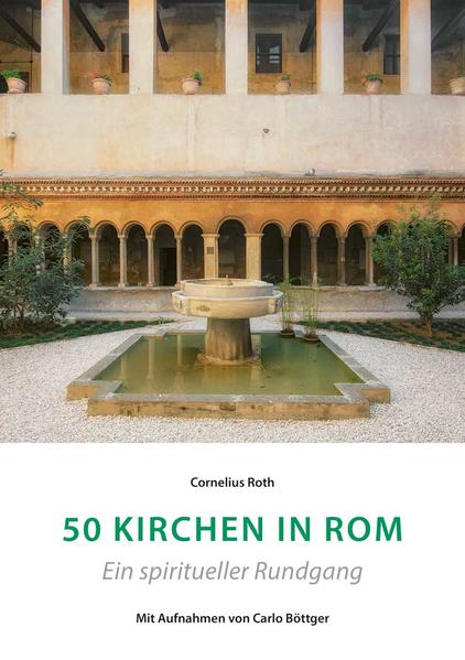 50 Kirchen in Rom  Ein spiritueller Rundgang | Bundesamt für magische Wesen